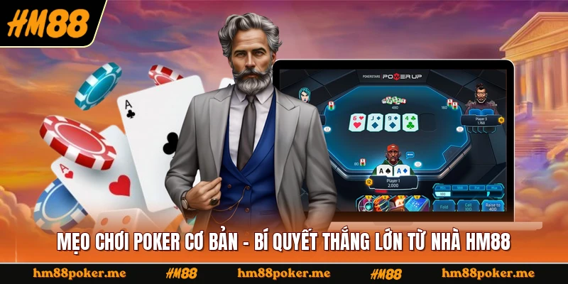 Mẹo Chơi Poker Cơ Bản